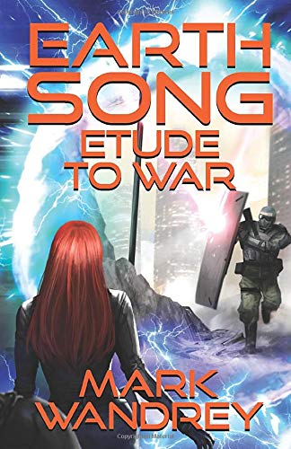 Etude to War: Volume 4 (Earth Song Cycle)