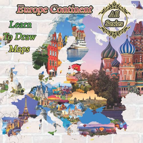Europe Continent map series full premium color interior 440 Pages with beautiful layout: Learning to draw maps all the countries in this series