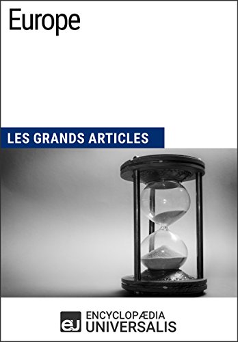 Europe: Les Grands Articles d'Universalis (French Edition)