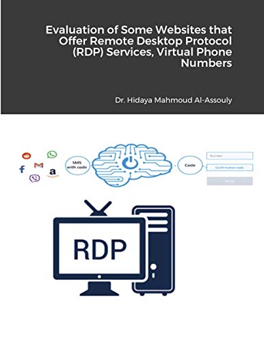 Evaluation of Some Websites that Offer Remote Desktop Protocol (RDP) Services, Virtual Phone Numbers for SMS Reception and Virtual Debit/Credit Cards