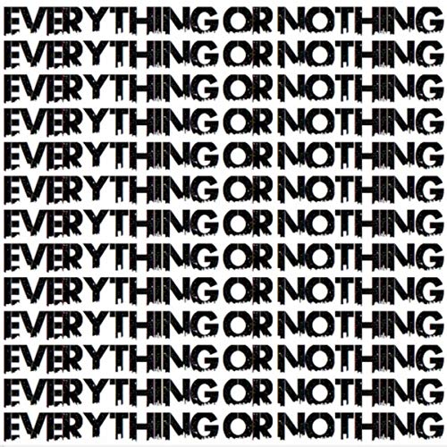 Everything or Nothing [Explicit]
