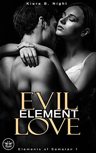 Evil Element Love: Earth (Elements of Samaran 1) (German Edition)