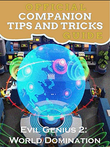 Evil Genius 2: World Domination Guide Official Companion Tips & Tricks (English Edition)