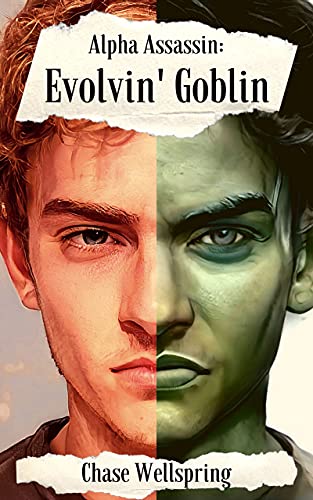 Evolvin' Goblin: A LitRPG/GameLit Fantasy (Alpha Assassin Book 1) (English Edition)