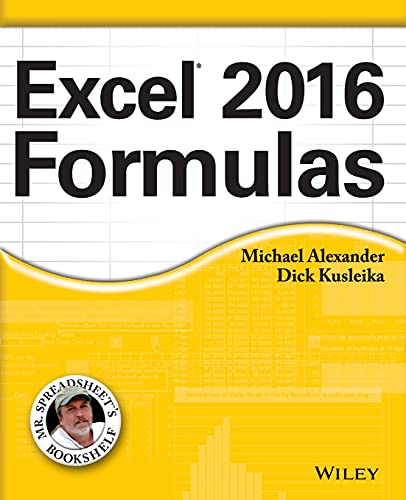Excel 2016 Formulas (Mr. Spreadsheet′s Bookshelf)