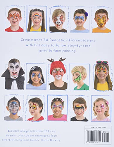 Face Painting: Over 30 faces to paint, with simple step-by-step instructions