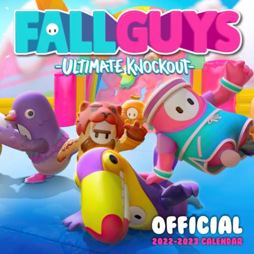 Fall Guys Ultimate Knockout: OFFICIAL 2022 Calendar - Video Game calendar 2022 - A -18 monthly 2022-2023 Calendar - Planner Gifts for boys girls ... games Kalendar Calendario Calendrier). 1