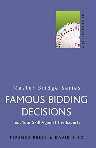 Famous Bidding Decisions (MASTER BRIDGE)