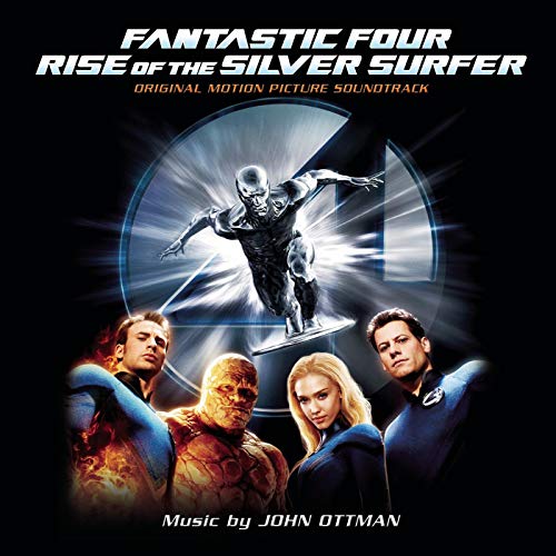 Fantastic Four: Rise of the Silver Surfer (Original Motion Picture Soundtrack)