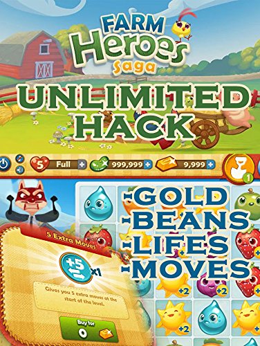 FARM HERO SAGA HACK FB GAMES: With this this tutorial you can win a free gold, lifes, moves and beans free! (English Edition)