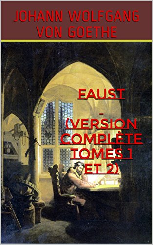 Faust (Version complète tomes 1 et 2) (French Edition)