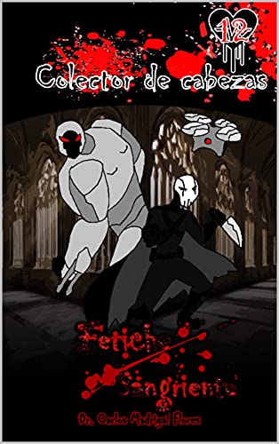 Fetiche sangriento: Colector de cabezas