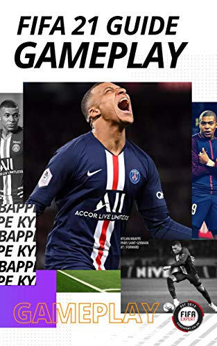 FIFA 21 GAMEPLAY GUIDE - Our 250 page guide with tips for every area of the game (English Edition)