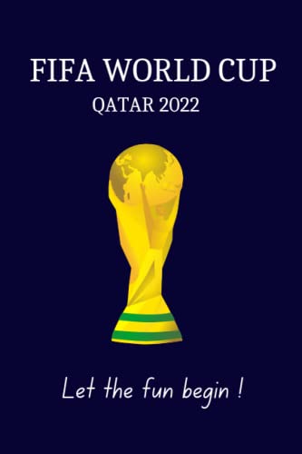 FIFA WORLD CUP QATAR 2022: FIFA 22 Notebook/ Daily Journal, For Soccer/ Football Lovers/ Fans, a Great and Fun Gift for Soccer National Teams' ... Players, 6x9 inches 100 pages College Ruled