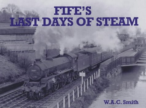 Fife's Last Days of Steam