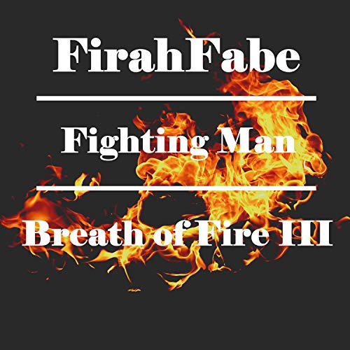 Fighting Man (From "Breath of Fire III")