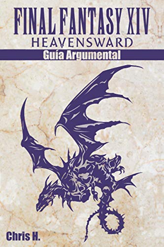 Final Fantasy XIV: Heavensward - Guía Argumental
