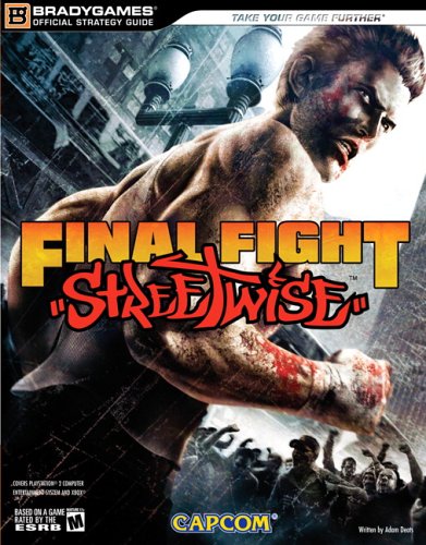 Final Fight: Streetwise: Official Strategy Guide (Official Strategy Guides (Bradygames))