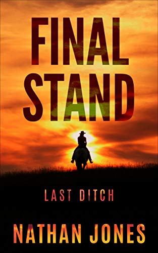 Final Stand: Last Ditch (Mountain Man Book 5) (English Edition)