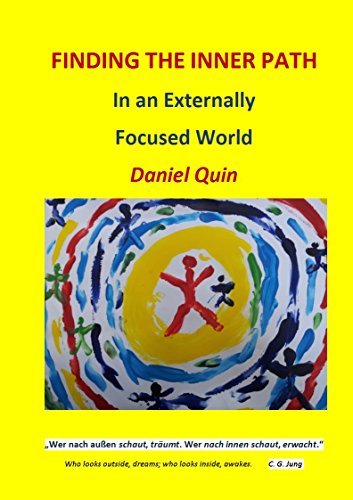 FINDING THE INNER PATH In an Externally Focused World (English Edition)