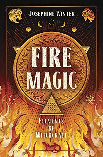 Fire Magic (Elements of Witchcraft Book 3) (English Edition)