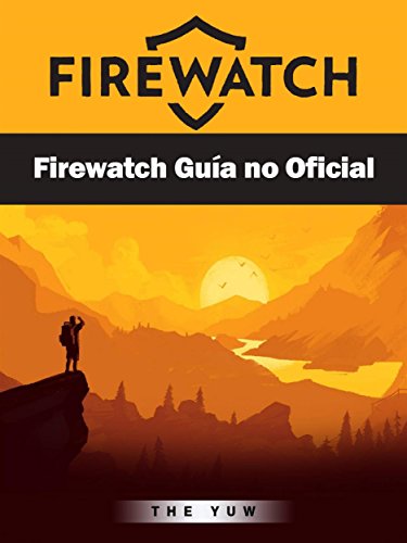 Firewatch Guía No Oficial