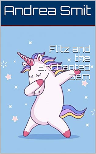 Flitz and the Enchanted Gem (English Edition)