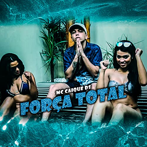 Força Total [Explicit]