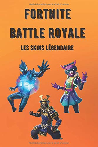 Fortnite Battle Royale - Les Skins Légendaire