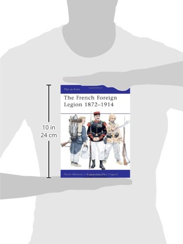 French Foreign Legion 1872-1914: 461 (Men-at-Arms)