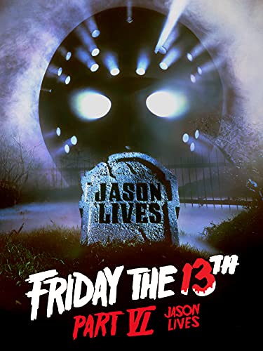 Friday the 13th, Part VI: Jason Lives