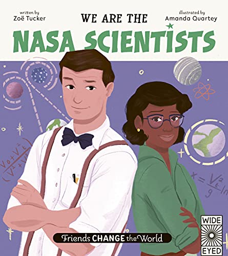 Friends Change the World: We Are the NASA Scientists (English Edition)