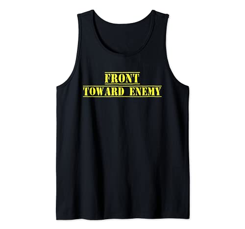 Front Toward Enemy Military Claymore Mine Front Toward Enemy Camiseta sin Mangas