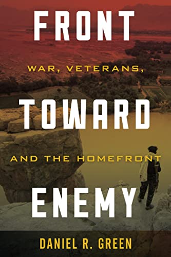 Front toward Enemy: War, Veterans, and the Homefront (English Edition)