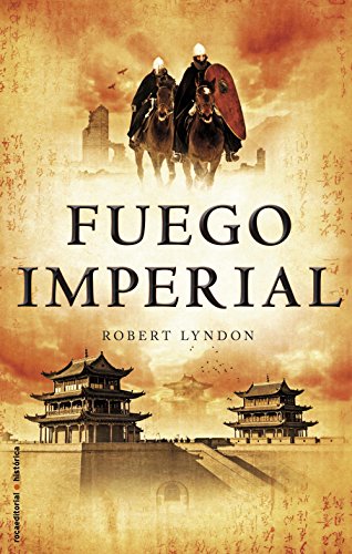 Fuego imperial (Novela Historica (roca))