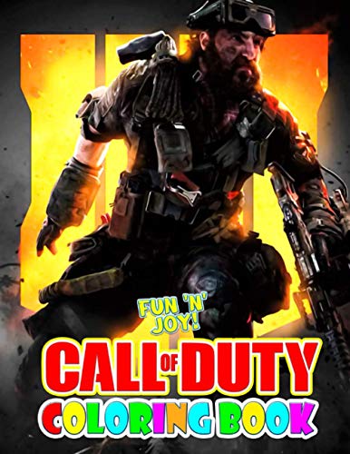 Fun 'N' Joy! - Call Of Duty Coloring Book: Call Of Duty Coloring Book: Special Call Of Duty Coloring Books For Kids And Adults Designed To Relax And Calm