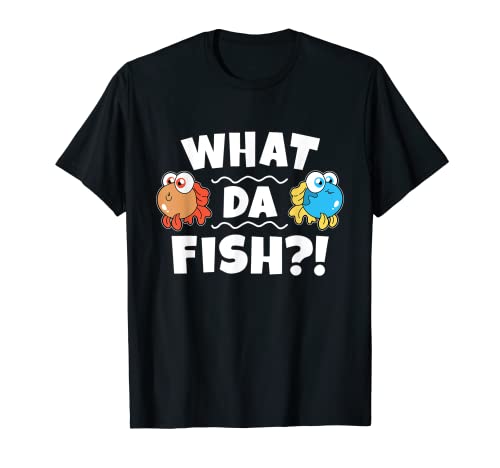 Funny Quotes What Da Fish - Camiseta para juegos Camiseta