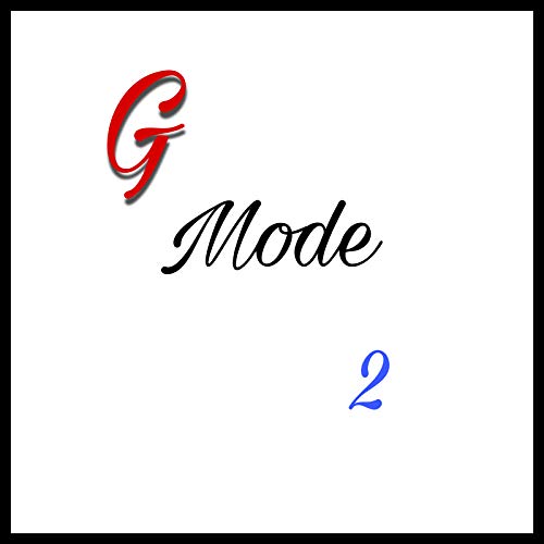 G Mode 2 [Explicit]