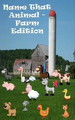 Game Book for Kids: "Name That Animal - Farm Edition" - An Interactive Children's Book and Game! (English Edition)