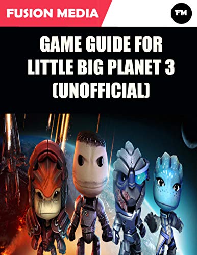 Game Guide for Little Big Planet 3 (Unofficial) (English Edition)
