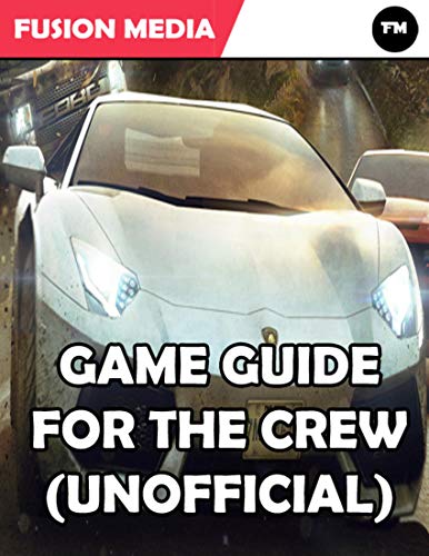 Game Guide for the Crew (Unofficial) (English Edition)
