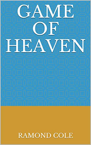 Game Of Heaven (German Edition)