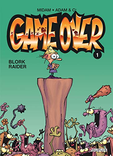 Game over - Tome 1 - Blork Raider (Game over, 1)