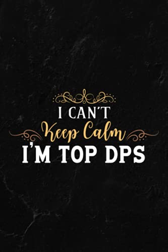 Gardening Log Book - WoW I Can't Keep Calm I'm Top DPS Graphic: Notebook for Recording Important Plant Details | Vegetable, Fruit & Flower Gardening ... Plant Conditions and Growing Notes,Budget