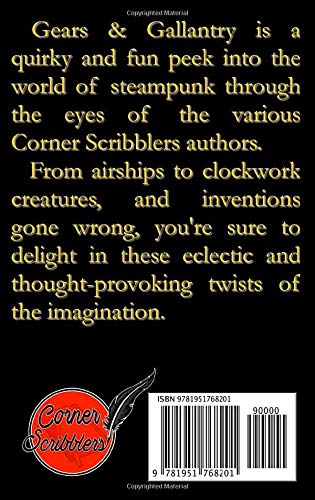 Gears & Gallantry: A Corner Scribblers flash collection w/ guest author, Michael J. Allen (Corner Scribblers Quarterly Collections)