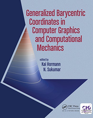 Generalized Barycentric Coordinates in Computer Graphics and Computational Mechanics (English Edition)