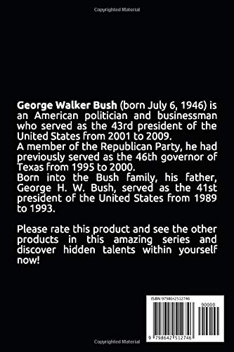 George Bush Notebook, Journal, Diary - Classic Writing 120 Lined Pages #2: Famous People Person Legends Actors Actress Singers Writers Presidents Old ... Inches Lined Notebook (George Bush Notebooks)