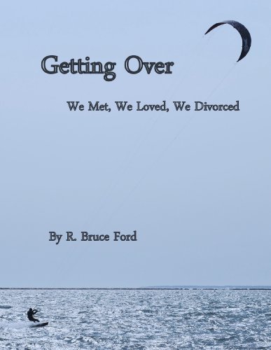 Getting Over: We Met, We Loved, We Divorced (English Edition)