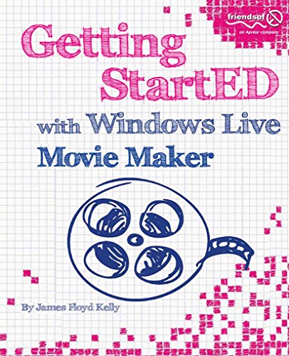 Getting StartED with Windows Live Movie Maker (English Edition)