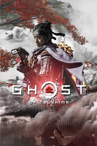 Ghost of Tsushima Director's Cut: The Complete Guides & Walkthrough with Tips & Tricks